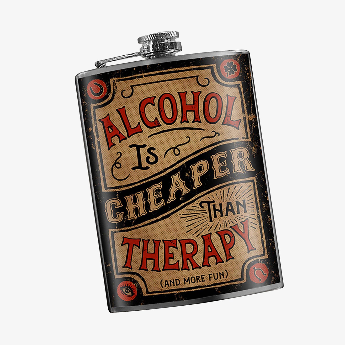 Alcohol is Cheaper Than Therapy